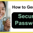 how to generate secure password for websites apps platforms facebook twitter google gmail